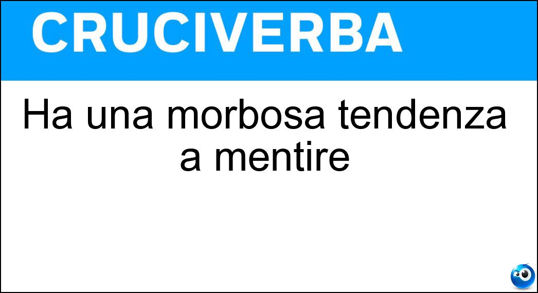 morbosa tendenza