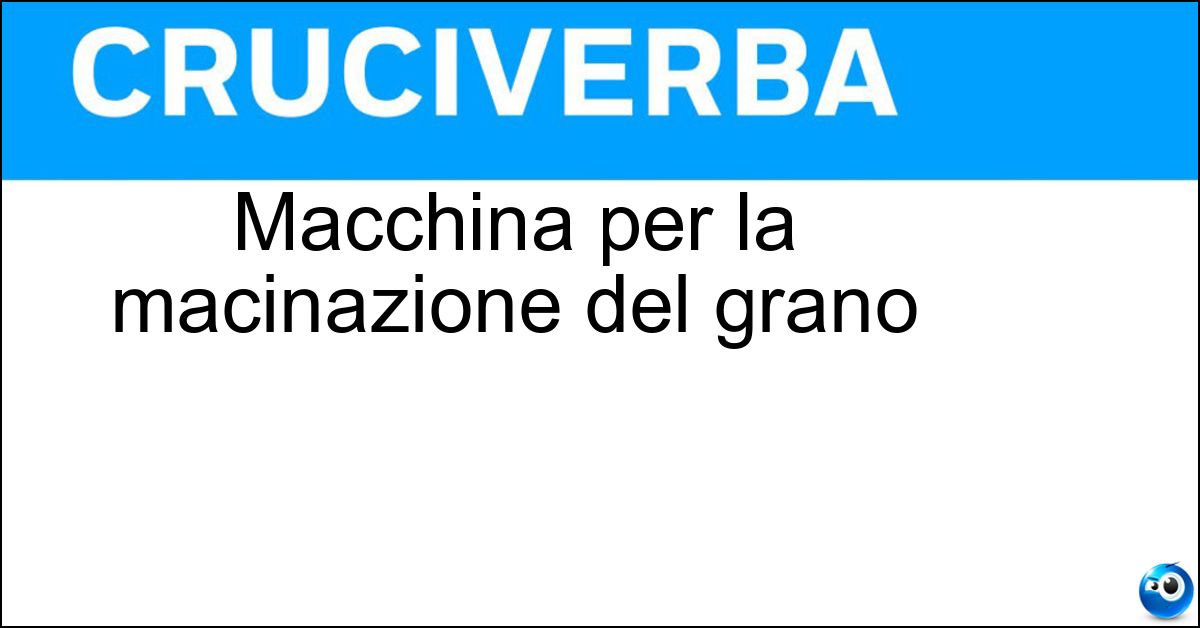 Macchina per la macinazione del grano Soluzione Macchina per la macinazione del grano - Molino