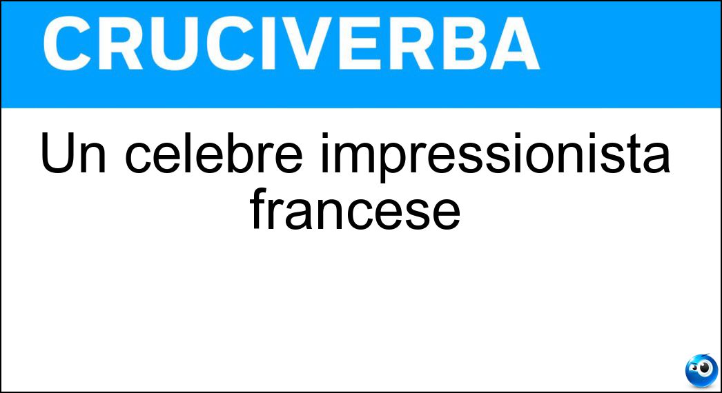 Un celebre impressionista francese