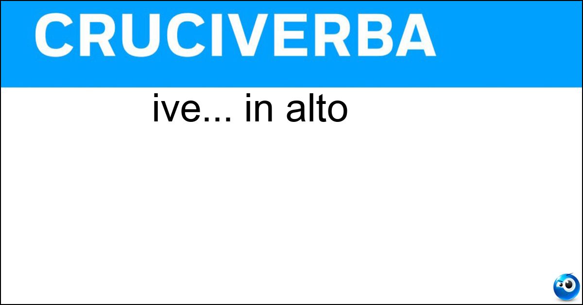 ive... in alto Soluzione ive... in alto - Montanaro