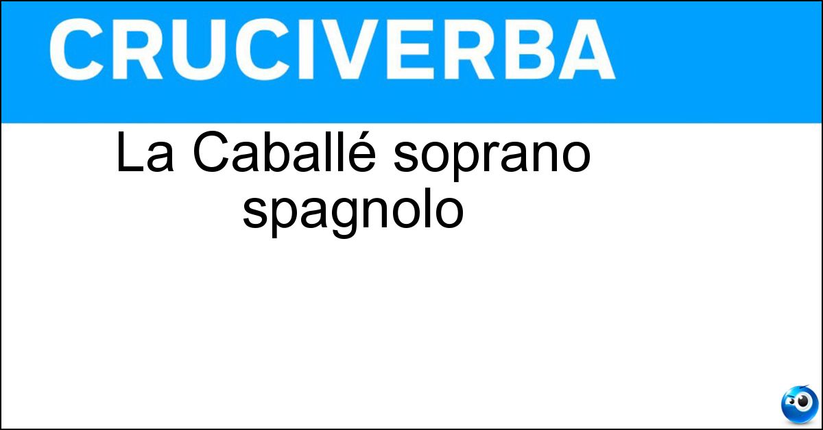 Soluzione La Caballé soprano spagnolo - Montserrat