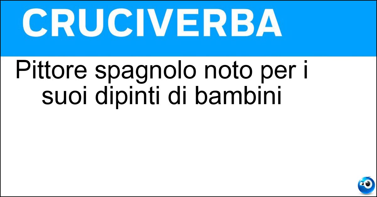 Pittore spagnolo noto per i suoi dipinti di bambini Soluzione Pittore spagnolo noto per i suoi dipinti di bambini - Murillo