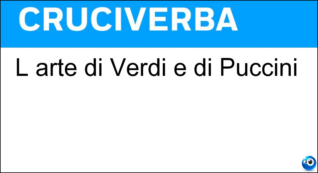 L arte di Verdi e di Puccini