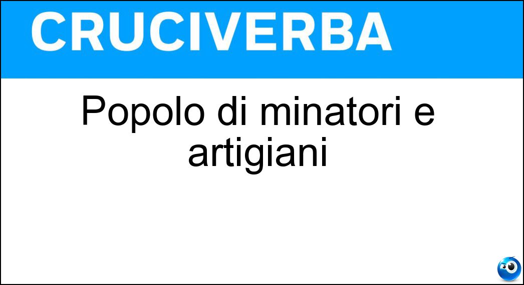 Popolo di minatori e artigiani Soluzione Popolo di minatori e artigiani - Nani