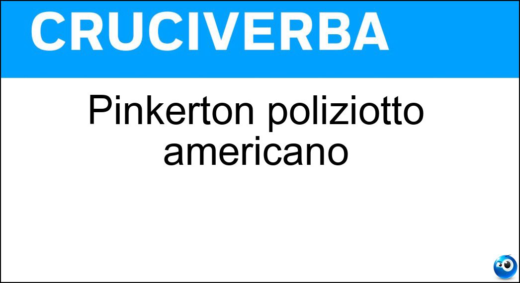 Pinkerton poliziotto americano Soluzione Pinkerton poliziotto americano - Nat