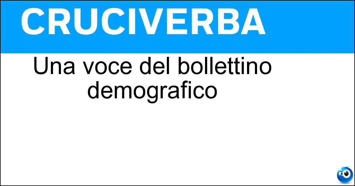 Soluzione Una voce del bollettino demografico - Nati