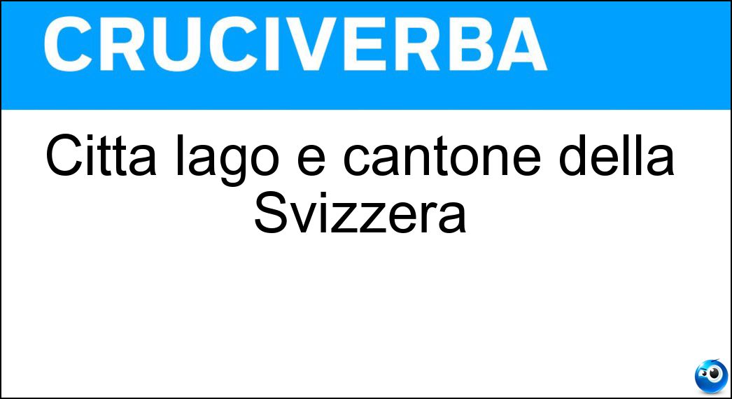 Città lago e cantone della Svizzera Soluzione Cruciverba: Città lago e cantone della Svizzera - Risposta Neuchatel