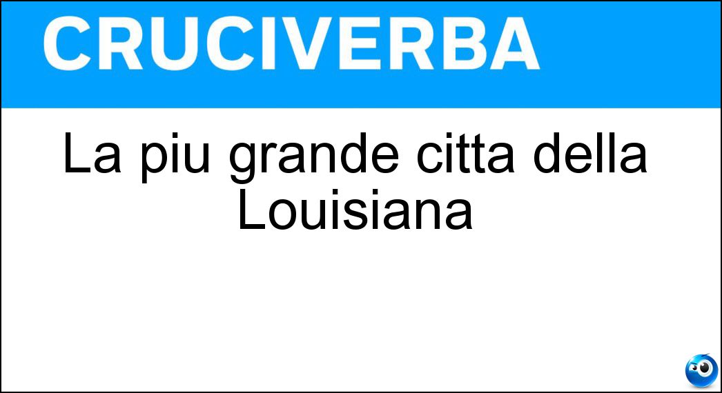 La più grande città della Louisiana