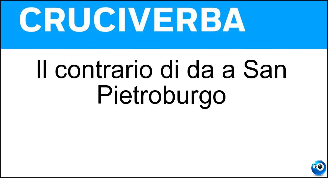 Il contrario di da a San Pietroburgo