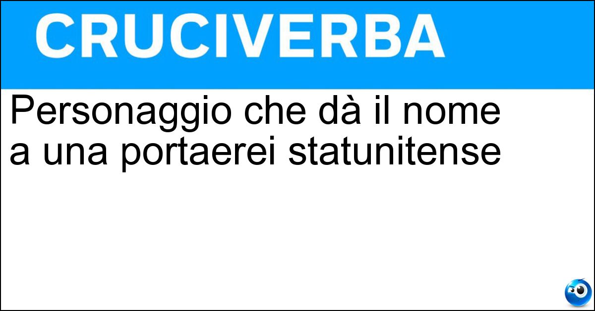 Personaggio che dà il nome a una portaerei statunitense Soluzione Personaggio che dà il nome a una portaerei statunitense - Nimitz
