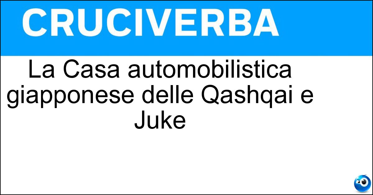 La Casa automobilistica giapponese delle Qashqai e Juke La Casa automobilistica giapponese delle Qashqai e Juke