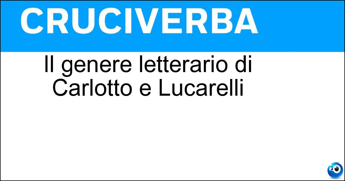 Il genere letterario di Carlotto e Lucarelli
