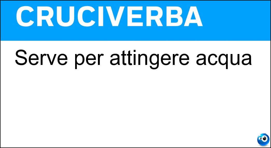 Serve per attingere acqua Soluzione Serve per attingere acqua - Noria