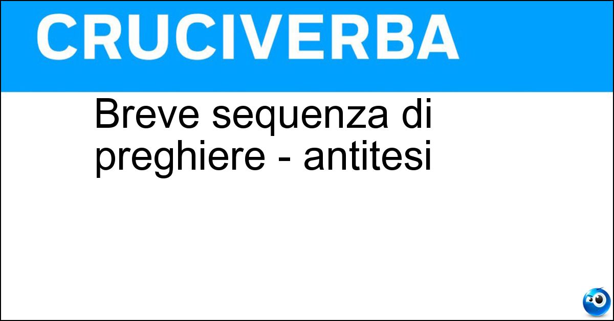 Soluzione Breve sequenza di preghiere - antitesi - Novena