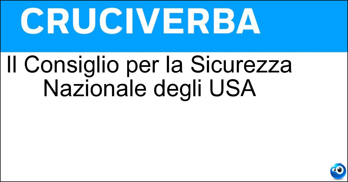 Soluzione Il Consiglio per la Sicurezza Nazionale degli USA - Nsc