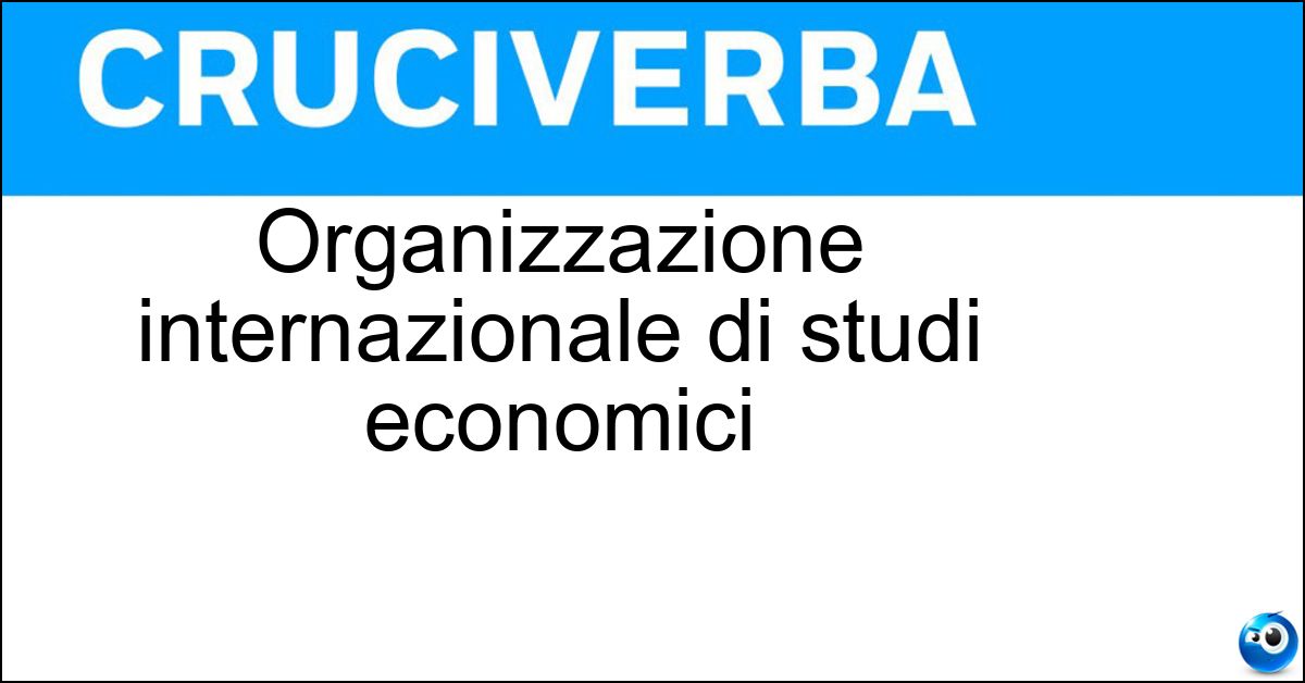 Organizzazione internazionale di studi economici Soluzione Organizzazione internazionale di studi economici - Ocse
