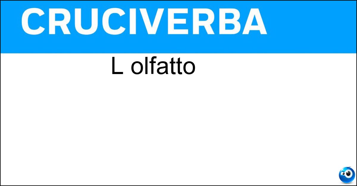 Soluzione L olfatto - Odorato