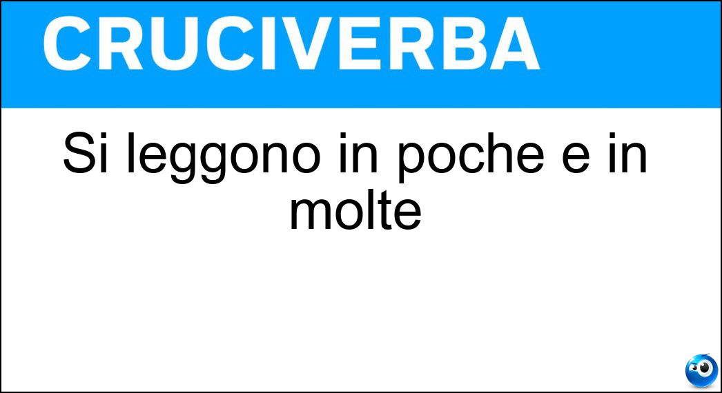 Si leggono in poche e in molte Soluzione Si leggono in poche e in molte - Oe