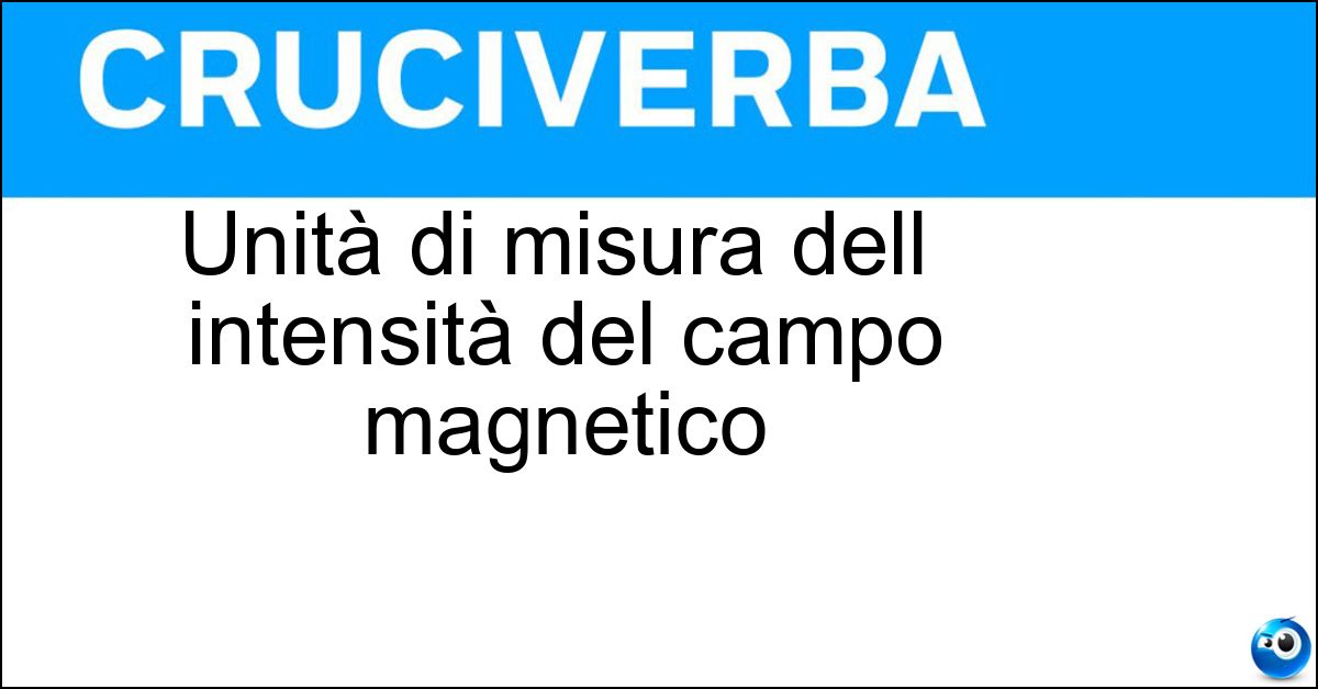 Soluzione Unità di misura dell  intensità del campo magnetico - Oersted