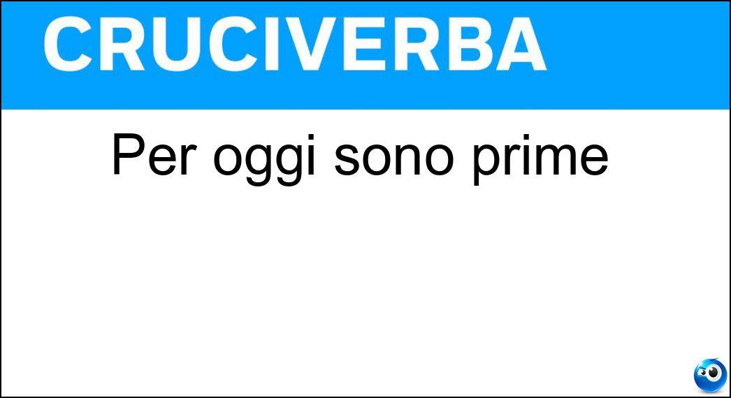 Per oggi sono prime Soluzione Per oggi sono prime - Og