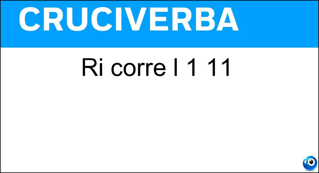 Ri corre l 1 11 Soluzione Cruciverba: Ri corre l 1 11 - Risposta Ognissanti