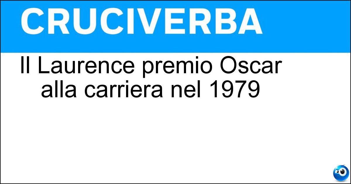 Il Laurence premio Oscar alla carriera nel 1979