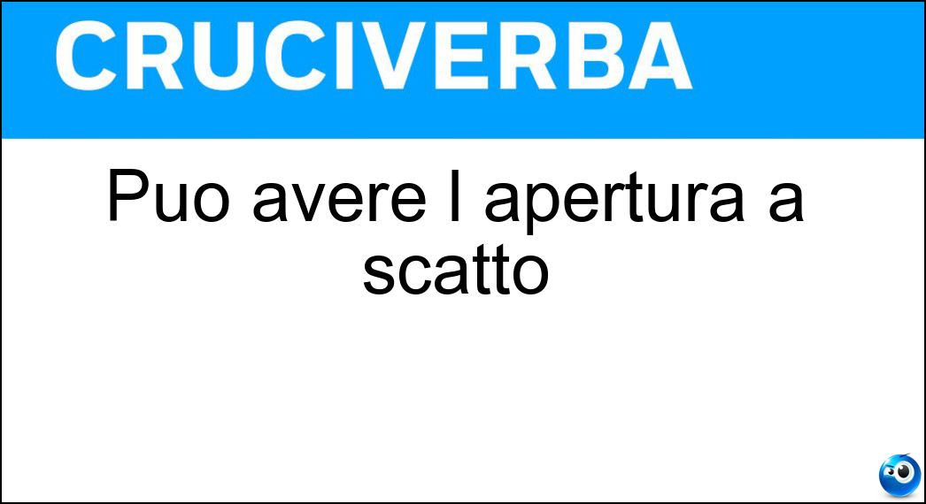 Può avere l apertura a scatto Soluzione Può avere l apertura a scatto - Ombrello