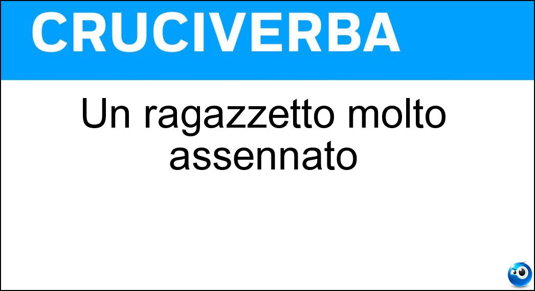 Un ragazzetto molto assennato Soluzione Un ragazzetto molto assennato - Omino