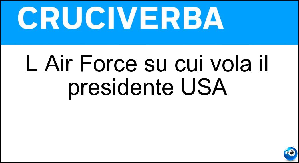 L Air Force su cui vola il presidente USA Soluzione L Air Force su cui vola il presidente USA - One