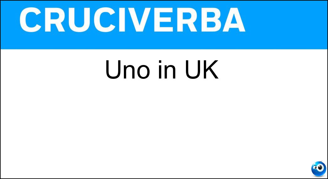 Uno in UK Soluzione Cruciverba: Uno in UK - Risposta One