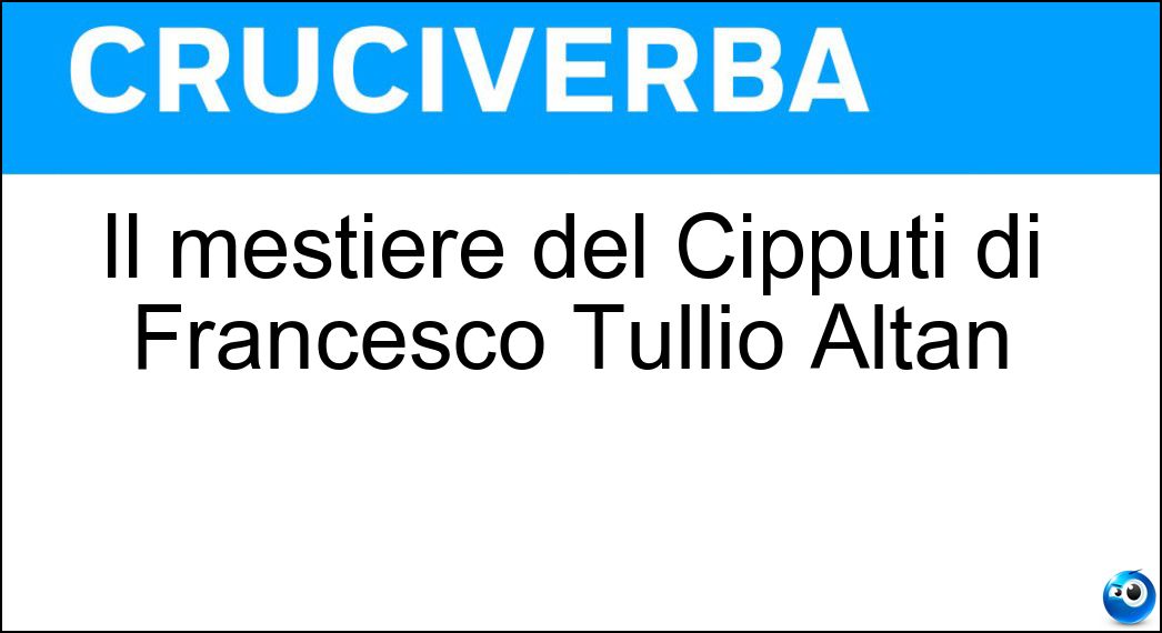 Il mestiere del Cipputi di Francesco Tullio Altan Soluzione Il mestiere del Cipputi di Francesco Tullio Altan - Operaio