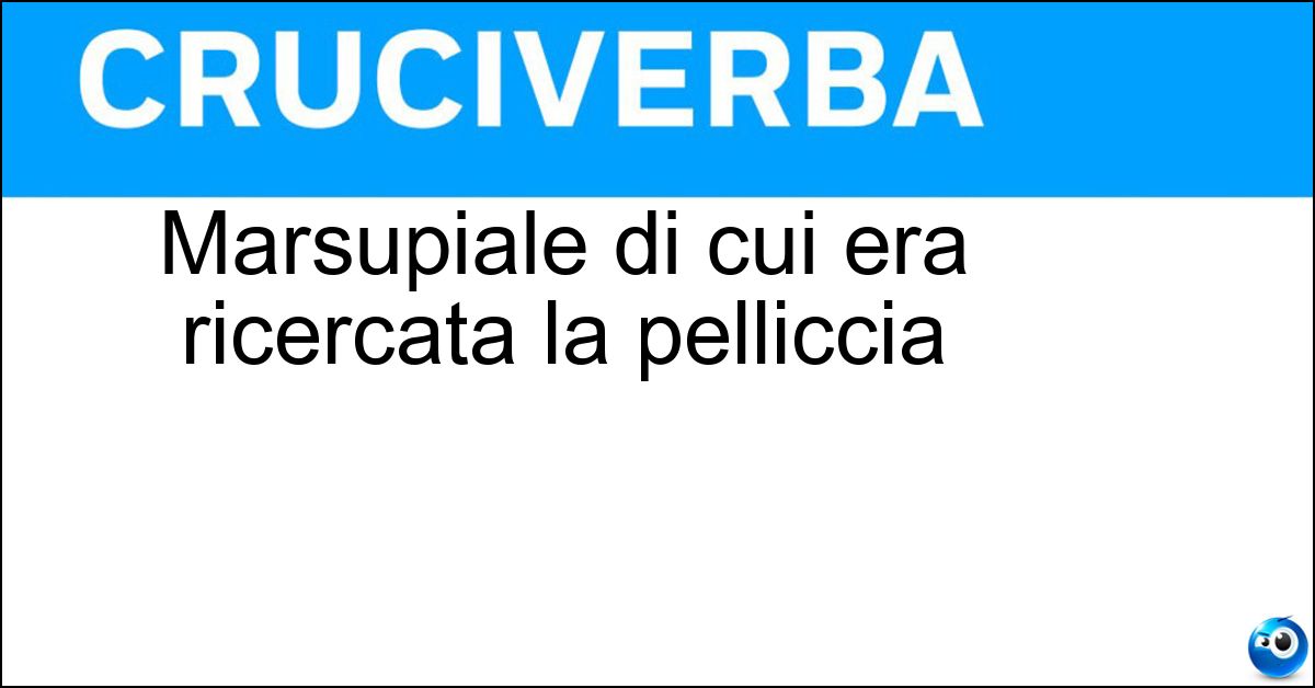 Soluzione Marsupiale di cui era ricercata la pelliccia - Opossum