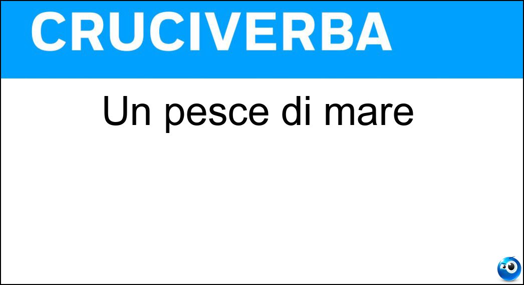 Un pesce di mare Soluzione Un pesce di mare - Orata
