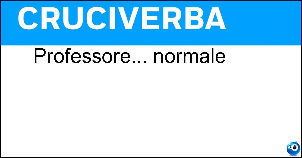 Soluzione Professore... normale - Ordinario