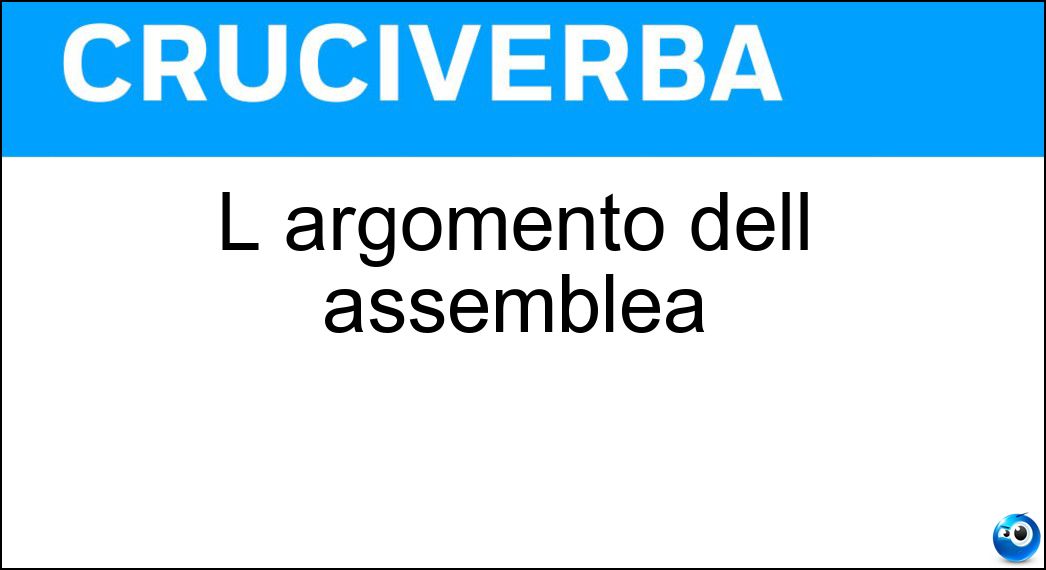 L argomento dell assemblea