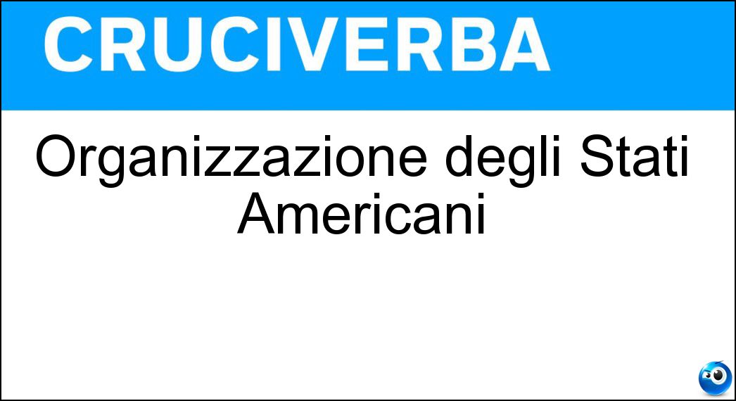 Organizzazione degli Stati Americani Soluzione Organizzazione degli Stati Americani - Osa