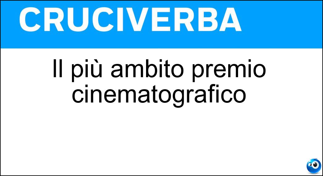 Il più ambito premio cinematografico Soluzione Il più ambito premio cinematografico - Oscar