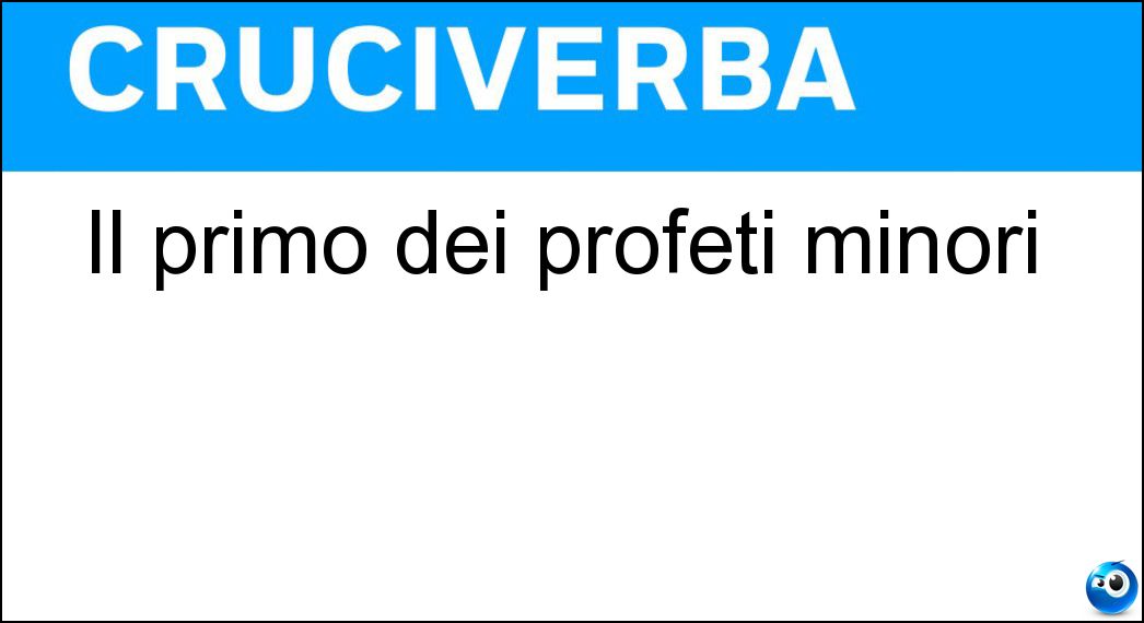 Il primo dei profeti minori