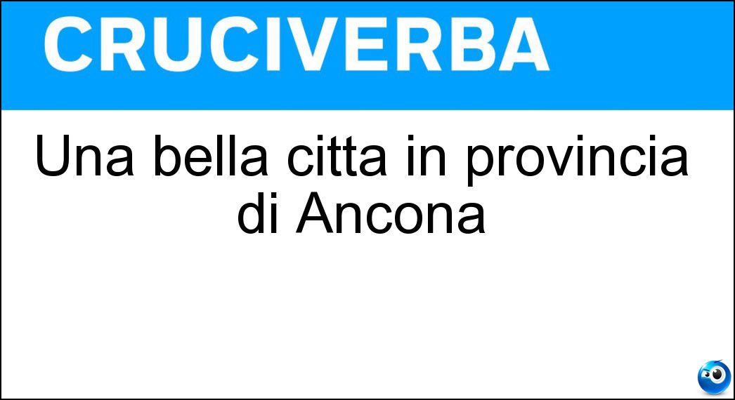 Una bella città in provincia di Ancona