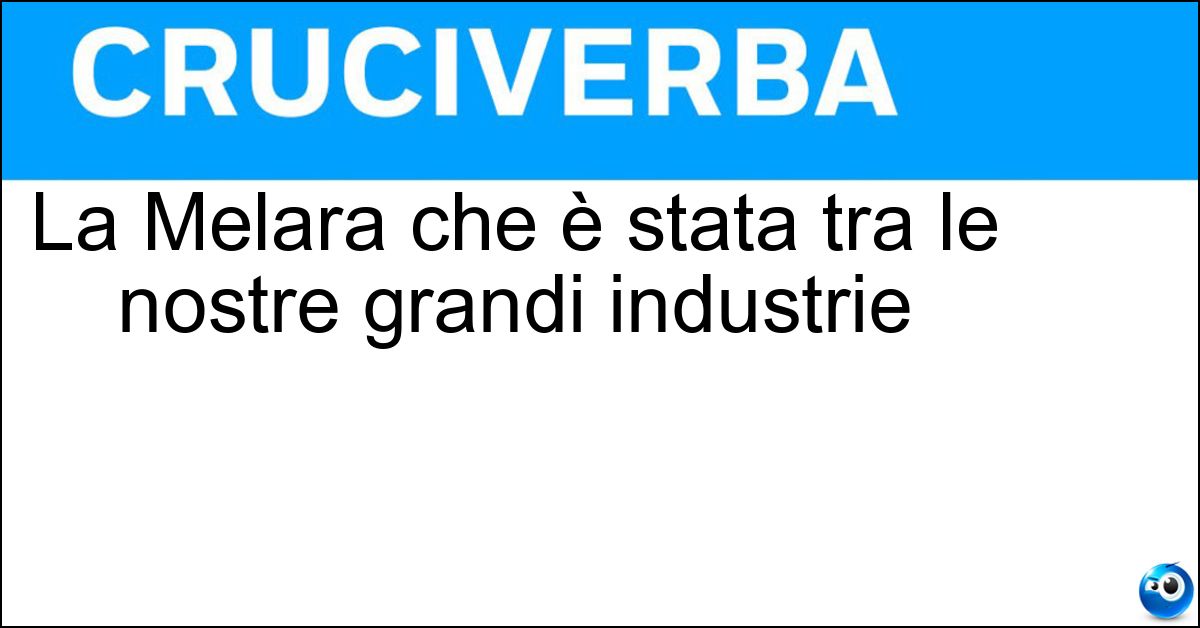La Melara che è stata tra le nostre grandi industrie Soluzione La Melara che è stata tra le nostre grandi industrie - Oto