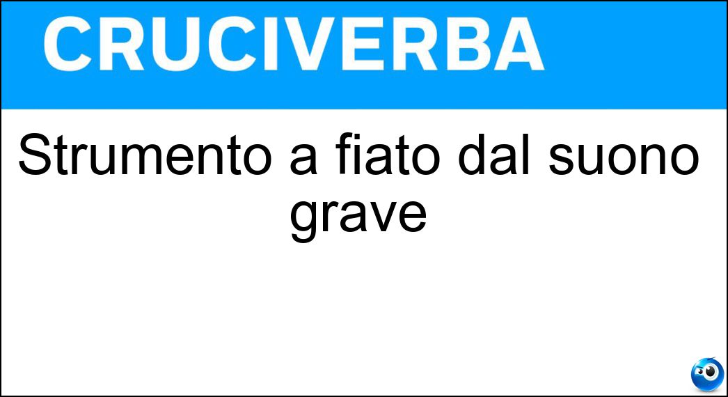 Strumento a fiato dal suono grave Soluzione Cruciverba: Strumento a fiato dal suono grave - Risposta Ottavino