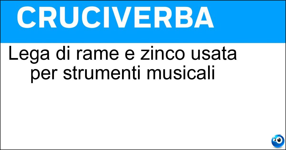 Lega di rame e zinco usata per strumenti musicali Soluzione Lega di rame e zinco usata per strumenti musicali - Ottone