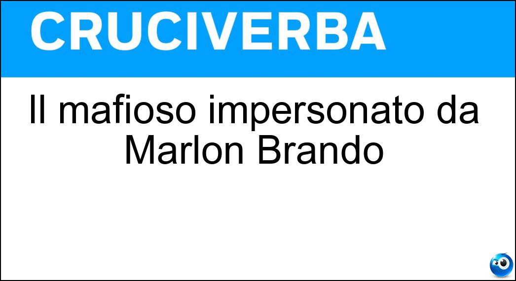 Il mafioso impersonato da Marlon Brando