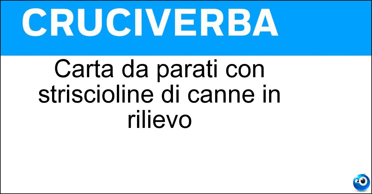 Carta da parati con striscioline di canne in rilievo Soluzione Carta da parati con striscioline di canne in rilievo - Paglia Giapponese