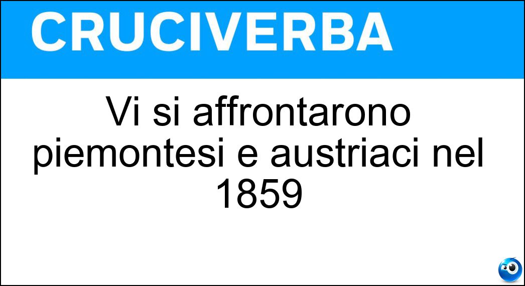 affrontarono piemontesi