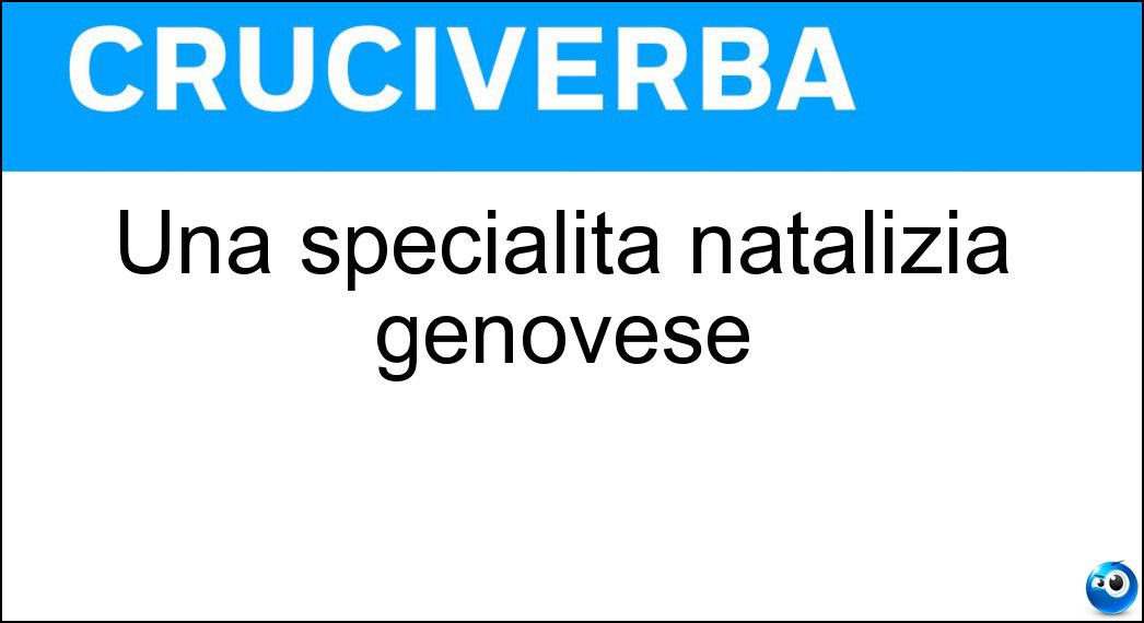 Una specialità natalizia genovese Soluzione Una specialità natalizia genovese - Pandolce