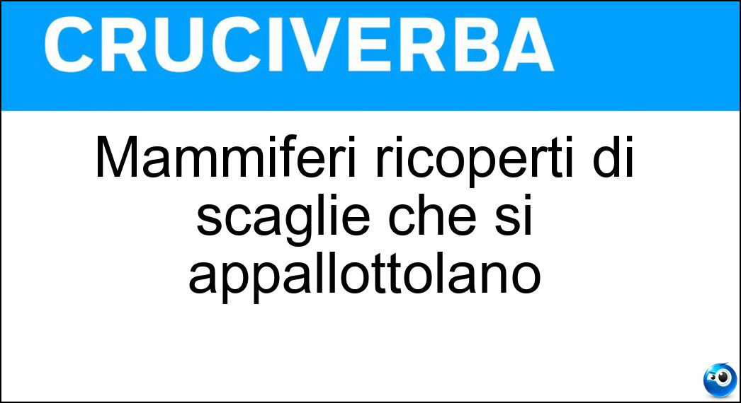 mammiferi ricoperti