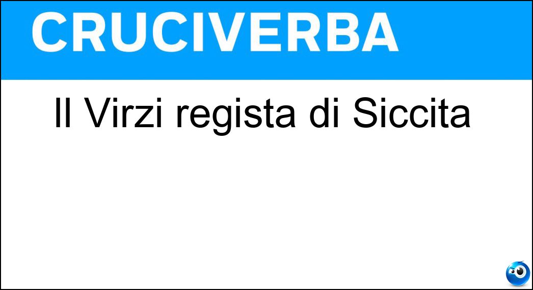 Il Virzì regista di Siccità Soluzione Il Virzì regista di Siccità - Paolo
