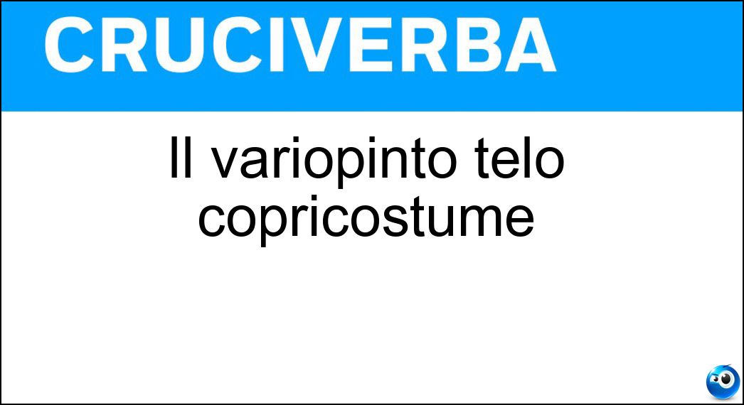 Il variopinto telo copricostume