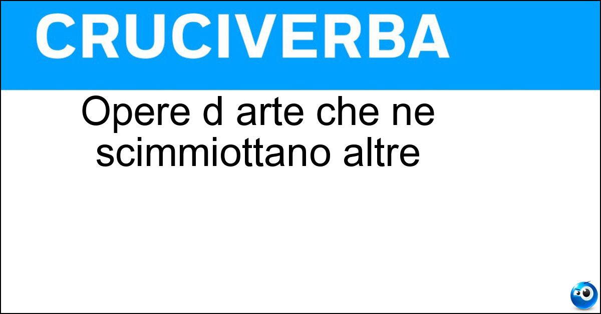 Opere d arte che ne scimmiottano altre Soluzione Opere d arte che ne scimmiottano altre - Parodie